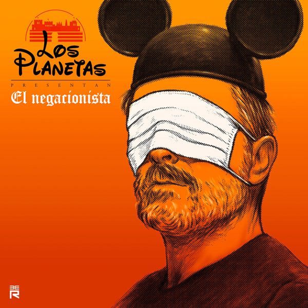 Los Planetas - El negacionista